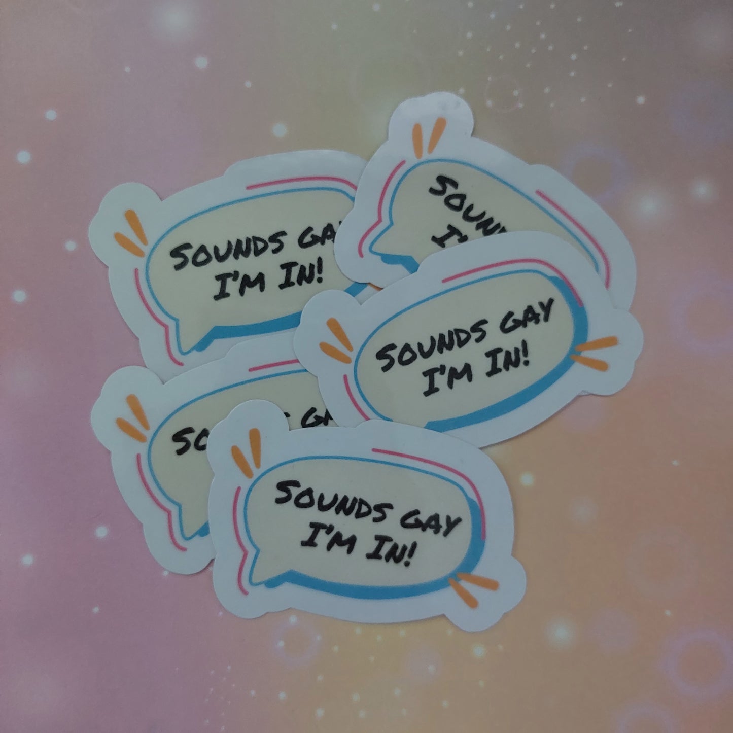 Sounds Gay I'm in! funny lgbtq community sticker gift idea for queer person meme internet humor