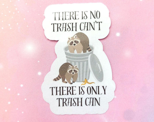 Funny Motivational Racoon Sticker