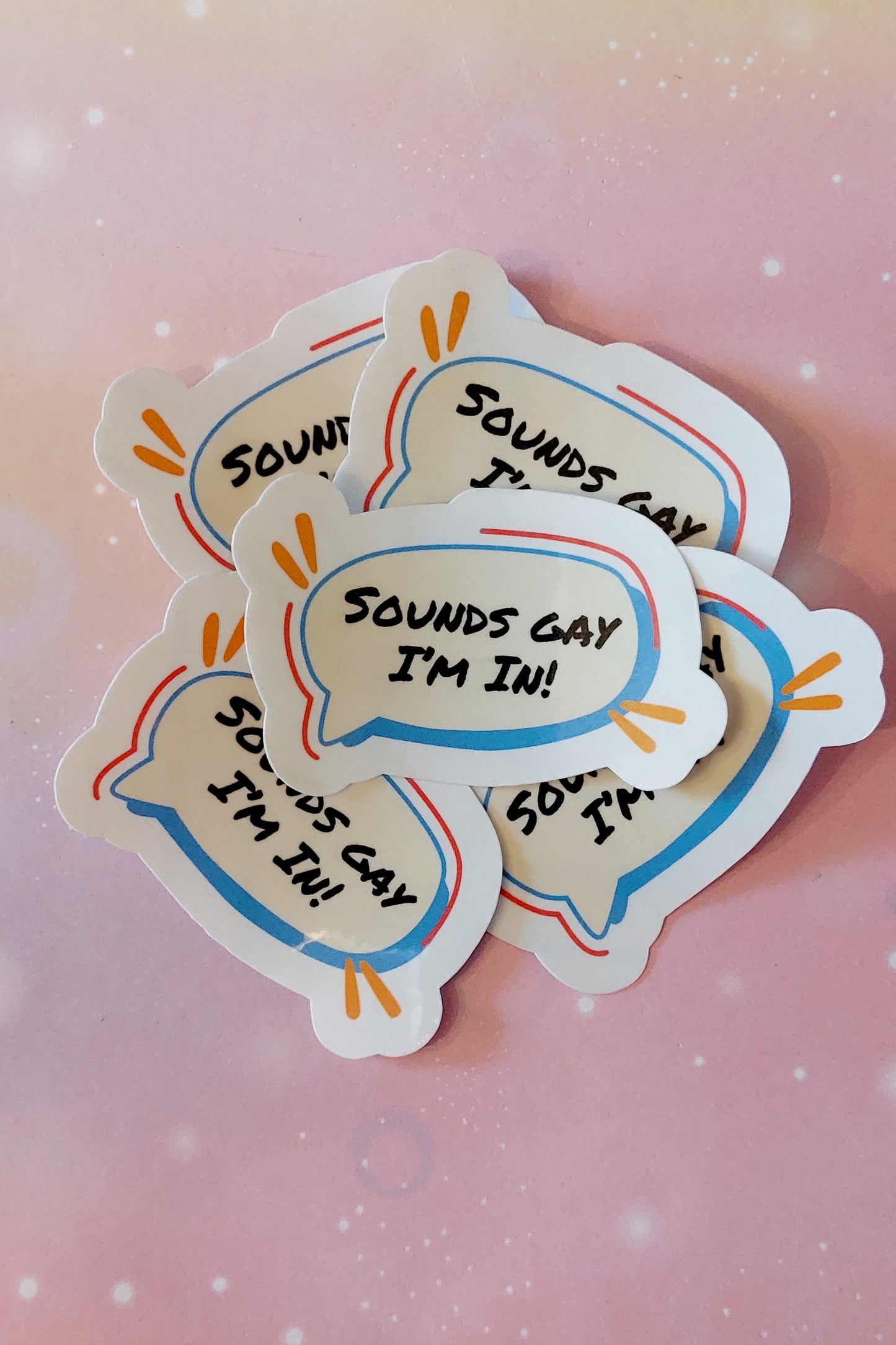 Sounds Gay I'm in! funny lgbtq community sticker gift idea for queer person meme internet humor